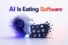 AI Is Eating Software