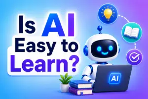 Is Artificial Intelligence Easy to Learn in 2026?