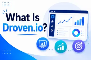 What Is Droven.io? Features, Benefits & Purpose Explained